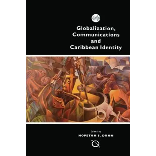 Globalization, Communications and Caribbean Identity