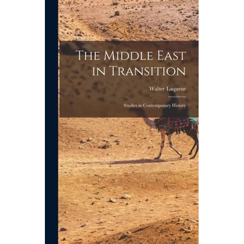 The Middle East in Transition; Studies in Contemporary History