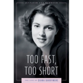 Too Fast, Too Short: The Life of Diana Barrymore