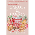 Carols & Cocoa: A Later-in-Life Christmas Holiday Romance