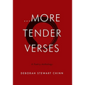 ...More Tender Verses: A Poetry Anthology