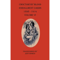 Choctaw By Blood Enrollment Cards 1898-1914 Volume VI