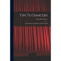 Tips To Dancers: Good Manners For Ballroom And Dance Hall