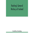 Keating's general history of Ireland