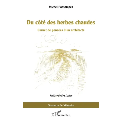 Du côté des herbes chaudes: Carnet de pensées d'un architecte