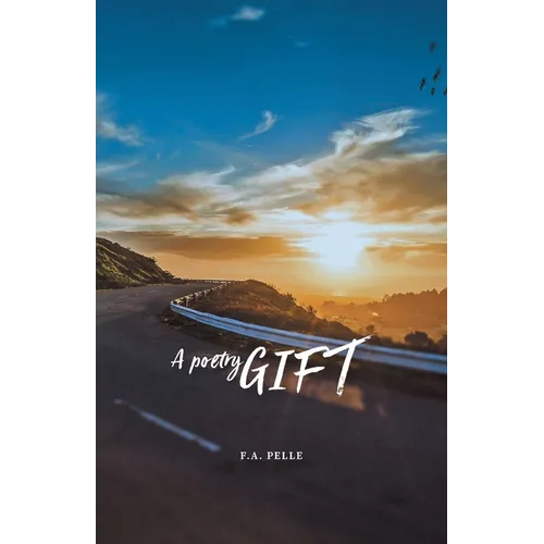 A Poetry Gift: A Thought, a Poem, a Highway