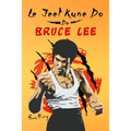 Le Jeet Kune Do de Bruce Lee: Stratégies d'Entraînement et de Combat Jeet Kune Do