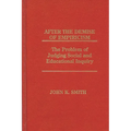 After the Demise of Empiricism: The Problem of Judging Social and Educational Inquiry
