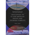 Challenges to Us and Mexican Police and Tourism Stability