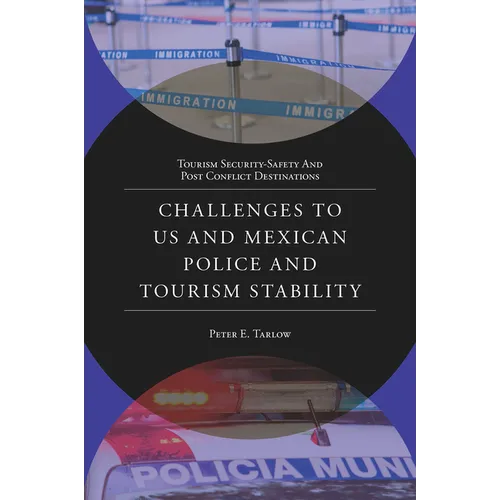 Challenges to Us and Mexican Police and Tourism Stability