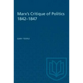 Marx's Critique of Politics 1842-1847