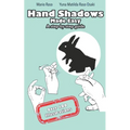 Hand Shadows Made Easy: A step-by-step guide