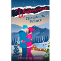 Undercover Christmas Prince: A Holiday Novella