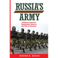 Russia's Army: A History from the Napoleonic Wars to the War in Ukraine Volume 76