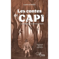 Les contes de Capi: ou l'homme et les bêtes sauvages