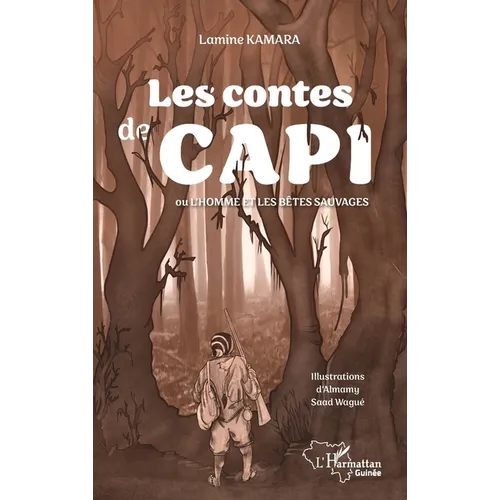 Les contes de Capi: ou l'homme et les bêtes sauvages