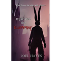 Beware the Bunnyman