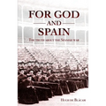 For God and Spain: The Truth About the Spanish War