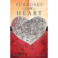 Purposes of His Heart: God's Plan and Purposes for Today's Busy Woman