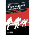 Dans la Russie des Soviets