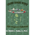 How Dare You - 360 Degrees Dukeism