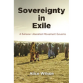 Sovereignty in Exile: A Saharan Liberation Movement Governs