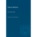 Dene Nation: The Colony Within
