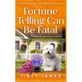 Fortune Telling Can Be Fatal: A Senior Sleuthing Club Cozy Mystery - Book 4
