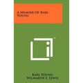A Memoir of Karl Young