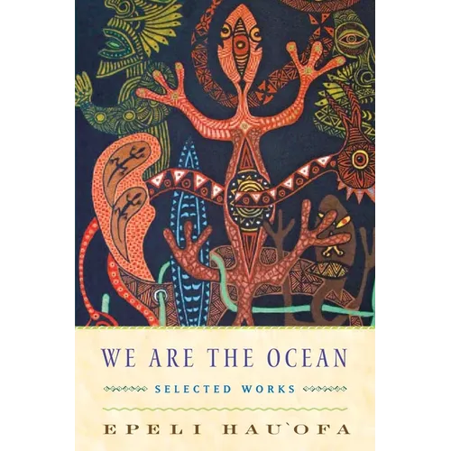 We Are the Ocean: Selected Works