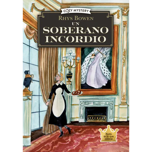 Un Soberano Incordio / A Real Pain: Misterios de Una Espía Real / Mysteries of a Real Spy Volume 2