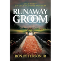 Runaway Groom: Cold Feet--Or Cold-Blooded Murder?