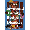 The Townsend Family Recipe for Disaster