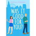 Was It Good for You?