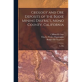 Geology and ore Deposits of the Bodie Mining District, Mono County, California: No.206