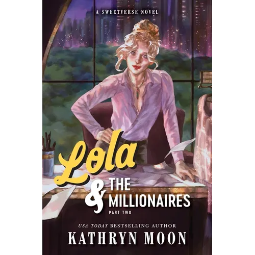 Lola & the Millionaires: Part Two (Standard Edition)
