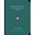 Beitrage Zur Geschichte Des Alexanderromans (1890)