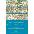 Three Cities of Yiddish: St Petersburg, Warsaw and Moscow