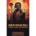 Omnis: Last Man of Earth