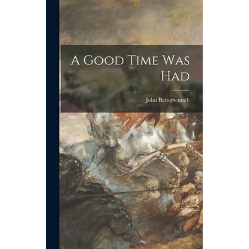 A Good Time Was Had