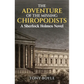 The Adventure of The Missing Chiropodists: A Sherlock Holmes Novel