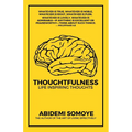 Thoughtfulness: Life Inspiring Thoughts