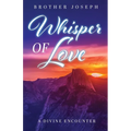 Whisper of Love: A Divine Encounter