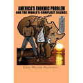 America's Endemic Problem and the World's Complicit Silence