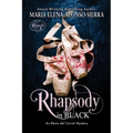 Rhapsody in Black: An Elena del Carral Mystery