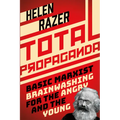 Total Propaganda: Basic Marxist Brainwashing for the Angry and the Young