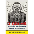 R. Crumb: Literature, Autobiography, and the Quest for Self