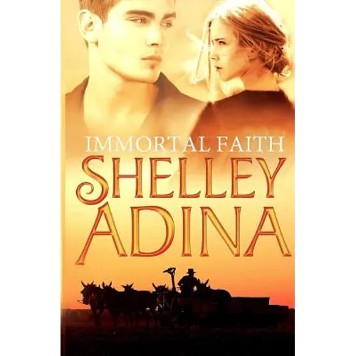 Immortal Faith: A young adult novel of vampires and unholy love