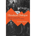 Himalayan Dialogue: Tibetan Lamas and Gurung Shamans in Nepal
