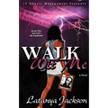 Walk Wit' Me: The Widows Mind